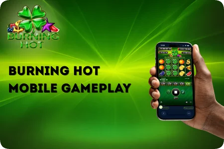 Burning Hot Mobile Gameplay